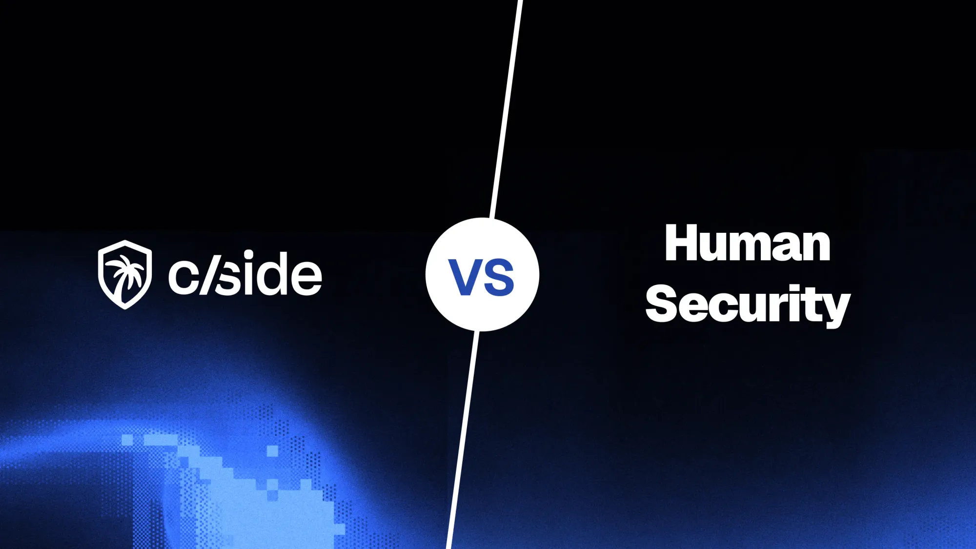 cside vs HUMAN Security