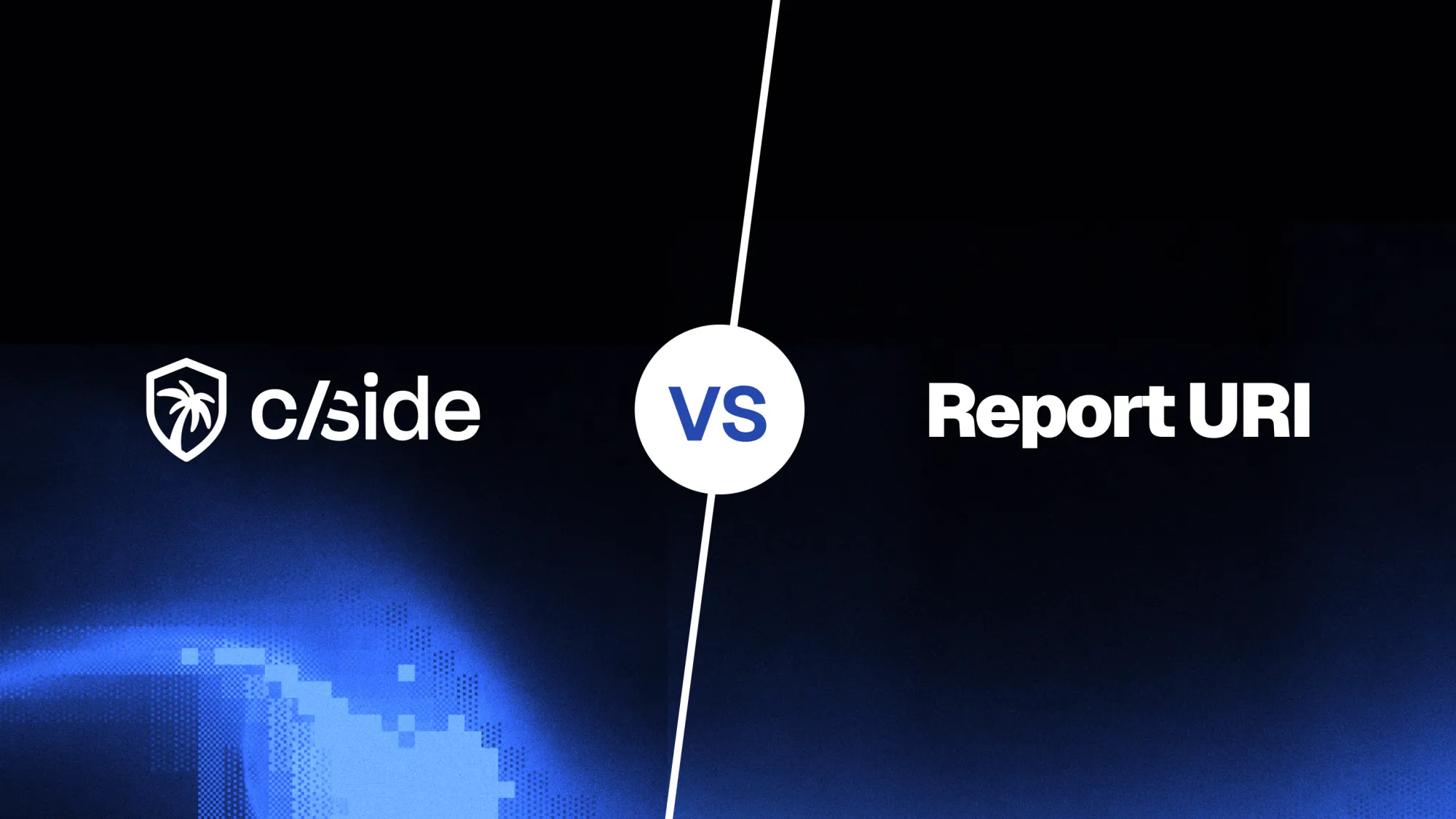 cside vs Report URI